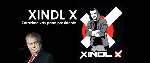 XINDL X - Zdravíme vás pane prasidente